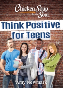 THINK POSITIVE FOR TEENS