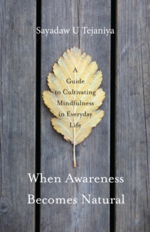 WHEN AWARENESS BECOMES NATURAL