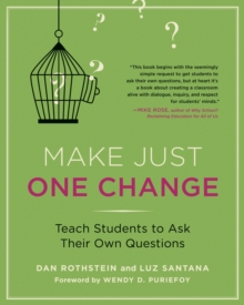 Make Just One Change: Teach Students to Ask Their Own Questions