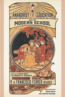 ANARCHIST EDUCATION & THE MODERN SCHOOL