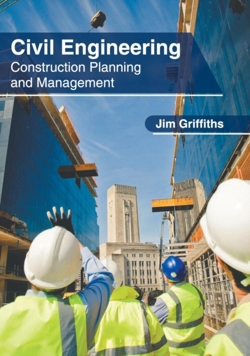 Civil Engineering: Construction Planning and Management