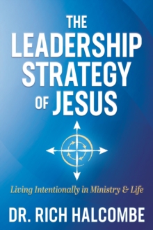 LEADERSHIP STRATEGY OF JESUS