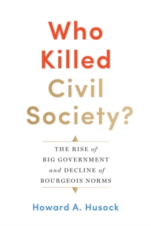 WHO KILLED CIVIL SOCIETY