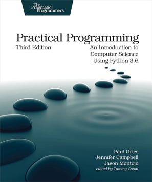 Practical Programming: An Introduction to SPuter Science Using Pyth...