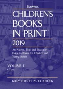 CHILDRENS BOOKS IN PRINT 2019