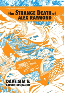 STRANGE DEATH OF ALEX RAYMOND THE