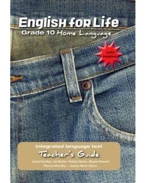 English for Life Teacher's Guide Grade 10 Home Language