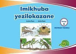 Imikhuba Yezilokazane, Imvubelo Graded Reader Grade 5 Book 2 