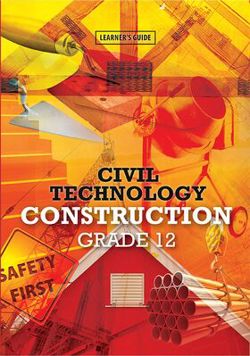 Civil Technology: Construction Grade 12 Learner's Book