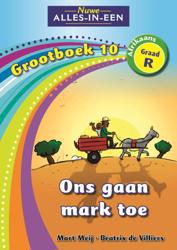 Nuwe Alles-In-Een Graad R Grootboek 10: Ons Gaan Mark Toe