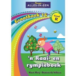 Nuwe Alles-in-Een Graad R Grootboek 16:Raai- en Rympieboek (KABV)