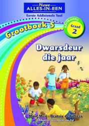 Nuwe Alles-In-Een Graad 2 Eerste Addisionele Taal Grootboek 5: Dwarsdeur die Jaar