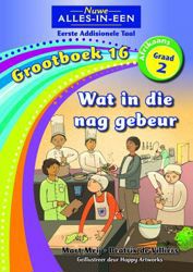 Nuwe Alles-In-Een Graad 2 Eerste Addisionele Taal Grootboek 16: Wat in die nag gebeur