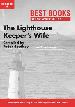 The Lighthouse Keeper’s Wife Grade 10 Home Language: Study Work Guide
