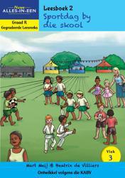 Nuwe Alles-In-Een Graad R Gegradeerde Leesreeks: Vlak 3 Leesboek 2: Sportdag by die Skool