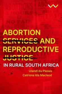 ABORTION SERVICES & REPRODUCTIVE JUSTICE