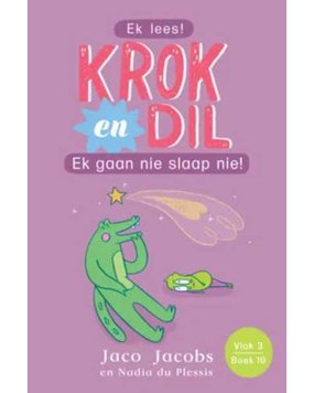 Krok en Dil Vlak 3 Boek 10 - Ek Gaan Nie Slaap Nie