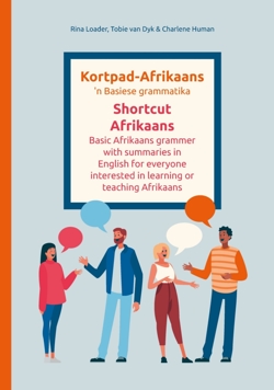 Kortpad-Afrikaans: ? Basiese Grammatika | Shortcut Afrikaans: Basic Afrikaans Grammar