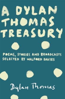 DYLAN THOMAS TREASURY