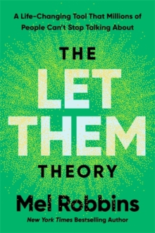 The Let Them Theory: a Life-Changing Tool That Millions of People Can’t Stop Talking About