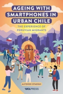 AGEING WITH SMARTPHONES IN URBAN CHILE