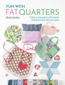 FUN WITH FAT QUARTERS                                       