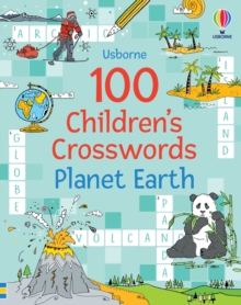 100 CHILDRENS CROSSWORDS PLANET EARTH