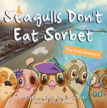 SEAGULLS DONT EAT SORBET