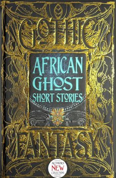 African Ghost Short Stories: Gothic Fantasy