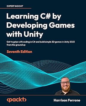 Learning C# by Developing Games with Unity