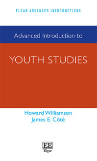 Elgar Advanced Introduction Series: Advanced Introduction to Youth Studies