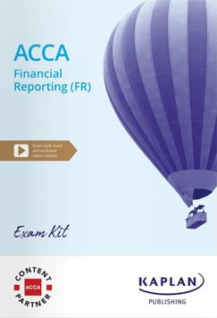 ACCA Financial Reporting (FR) Exam Kits 2024-2025