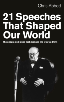21 SPEECHES THAT SHAPED OUR WORLD