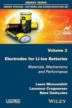 Electrodes for Li-ion Batteries: Materials, Mechanisms and Performance
