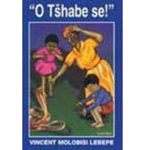 O Tshabe Se!