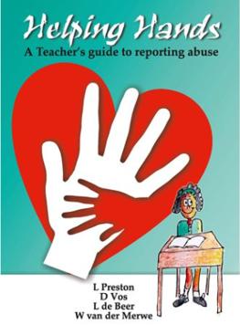 Helping Hands: a Teacher's Guide To Reporting Abuse