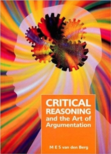 Critical Reasoning And The Art of Argumentation