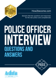 POLICE OFFICER INTERVIEW QUESTIONS AND A