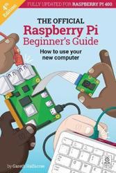 The Official Raspberry Pi Beginner's Guide 2020