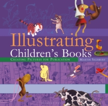 ILLUSTRATING CHILDRENS BOOKS