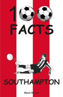 SOUTHAMPTON 100 FACTS