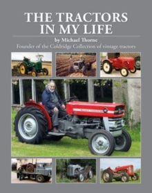 TRACTORS IN MY LIFE