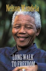 The Long Walk to Freedom : The Autobiography of Nelson Mandela
