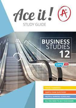 Ace it! Business Studies - Grade 12