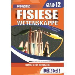 Fisiese Wetenskappe Graad 12 Organiese Chemie Boek 2 Deel 2 Oplossings