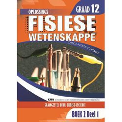 Fisiese Wetenskappe Graad 12  Organiese Chemie Boek 2 Deel 1 Oplossing