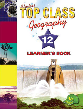 Top Class Geography Grade 12 Learner's Book