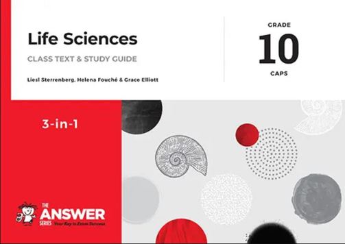 The Answer Series Grade 10 Life Sciences 3in1 IEB Study Guide