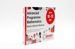 The Answer Series AP Maths (IEB) Book 2 Grade 10-12