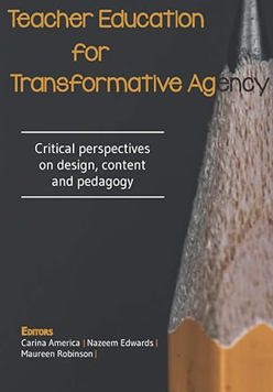 Teacher Education for Transformative Agency: Critical Perspectives on Design, Content and Pedagogy